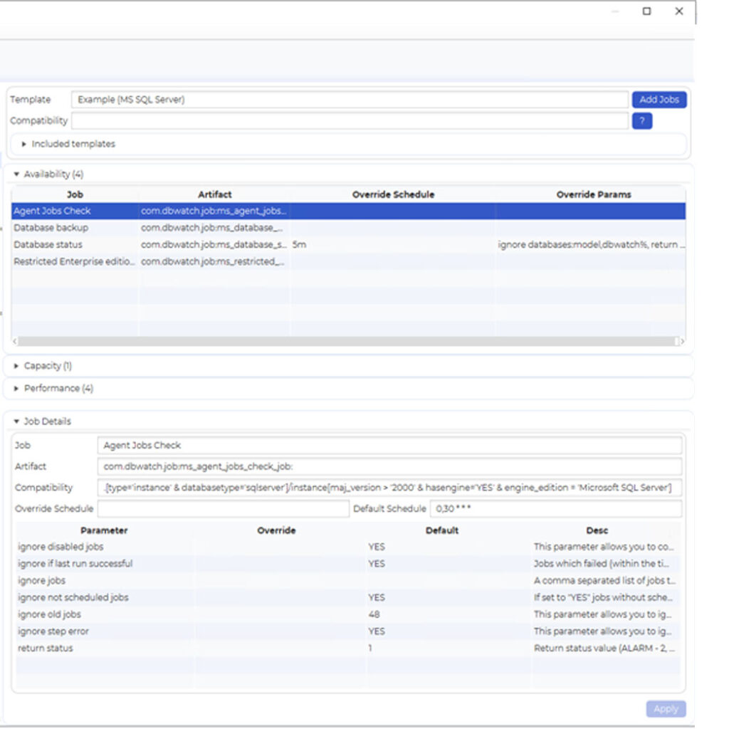 Template jobs that make databases easier to monitor.